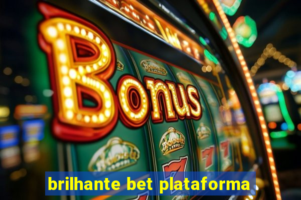 brilhante bet plataforma